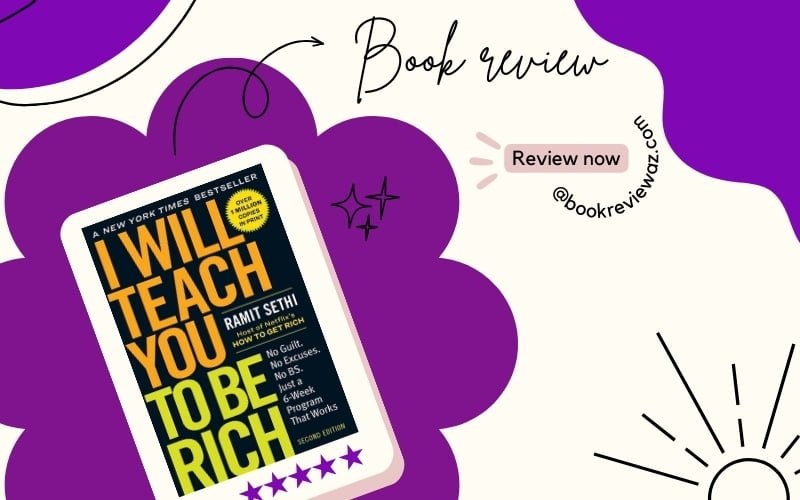 Promotional graphic for a book review featuring 'I Will Teach You to Be Rich: No Guilt. No Excuses. Just a 6-Week Program That Works (Second Edition)' on a purple whimsical background with cloud shapes and the text 'Book review' and '@bookreviewaz.com'.