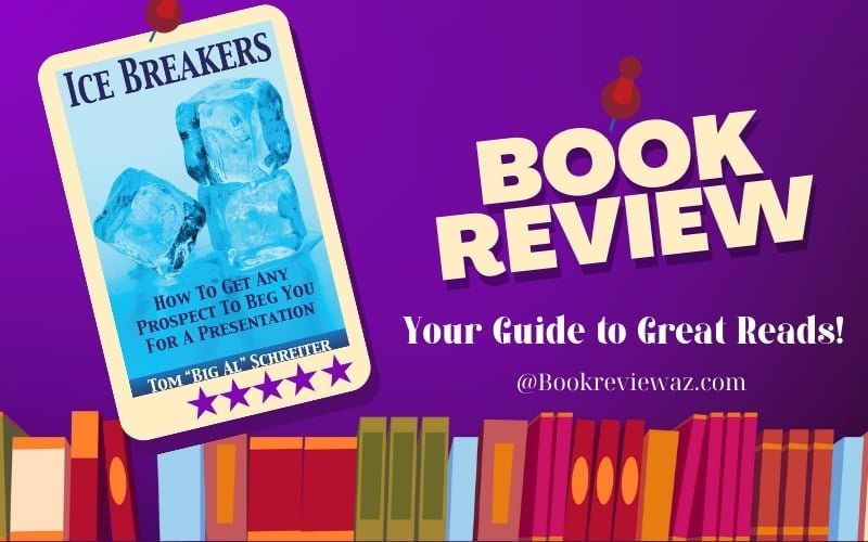 The promotional image for the book review 'Ice Breakers! How To Get Any Prospect To Beg You for a Presentation (Four Core Skills Series for Network Marketing)' showcases a smartphone displaying the book's cover, accompanied by a five-star rating and the tagline 'A great reading guide!' set against a vibrant purple background.